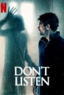 Layarkaca21 LK21 Dunia21 Nonton Film Don’t Listen (2020) Subtitle Indonesia Streaming Movie Download