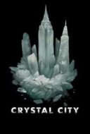 Layarkaca21 LK21 Dunia21 Nonton Film Crystal City (2019) Subtitle Indonesia Streaming Movie Download