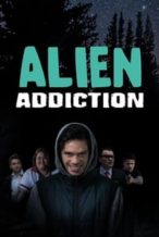 Nonton Film Alien Addiction (2018) Subtitle Indonesia Streaming Movie Download