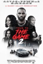 Nonton Film True to the Game 2 (2020) Subtitle Indonesia Streaming Movie Download