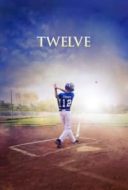 Layarkaca21 LK21 Dunia21 Nonton Film Twelve (2019) Subtitle Indonesia Streaming Movie Download