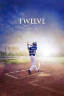 Layarkaca21 LK21 Dunia21 Nonton Film Twelve (2019) Subtitle Indonesia Streaming Movie Download