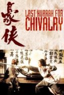 Layarkaca21 LK21 Dunia21 Nonton Film Last Hurrah for Chivalry (1979) Subtitle Indonesia Streaming Movie Download