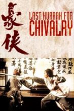 Nonton Film Last Hurrah for Chivalry (1979) Subtitle Indonesia Streaming Movie Download