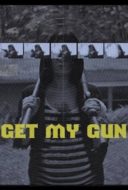 Layarkaca21 LK21 Dunia21 Nonton Film Get My Gun (2017) Subtitle Indonesia Streaming Movie Download