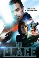 Layarkaca21 LK21 Dunia21 Nonton Film No Place (2020) Subtitle Indonesia Streaming Movie Download