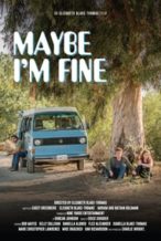 Nonton Film Maybe I’m Fine (2018) Subtitle Indonesia Streaming Movie Download