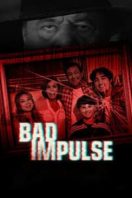 Layarkaca21 LK21 Dunia21 Nonton Film Bad Impulse (2019) Subtitle Indonesia Streaming Movie Download