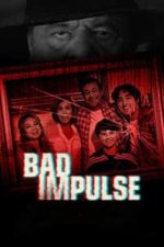 Bad Impulse (2019)