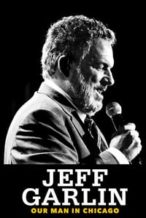 Nonton Film Jeff Garlin: Our Man in Chicago (2019) Subtitle Indonesia Streaming Movie Download