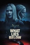 Layarkaca21 LK21 Dunia21 Nonton Film What Lies Below (2020) Subtitle Indonesia Streaming Movie Download