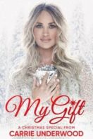 Layarkaca21 LK21 Dunia21 Nonton Film My Gift: A Christmas Special from Carrie Underwood (2020) Subtitle Indonesia Streaming Movie Download