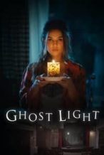 Nonton Film Ghost Light (2018) Subtitle Indonesia Streaming Movie Download