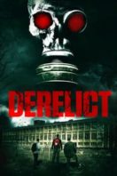 Layarkaca21 LK21 Dunia21 Nonton Film Derelict (2017) Subtitle Indonesia Streaming Movie Download