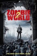 Nonton Film Zombie World 2 (2017) Subtitle Indonesia Streaming Movie Download