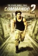 Layarkaca21 LK21 Dunia21 Nonton Film Commando 2 (2017) Subtitle Indonesia Streaming Movie Download