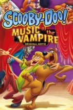 Scooby-Doo! Music of the Vampire (2011)