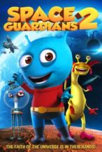 Nonton Film Space Guardians 2 (2018) Subtitle Indonesia Streaming Movie Download