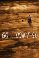 Layarkaca21 LK21 Dunia21 Nonton Film Go Don’t Go (2020) Subtitle Indonesia Streaming Movie Download