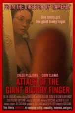 Poster Film Attack of the Giant Blurry Finger (2021)