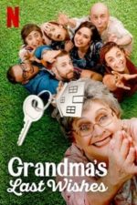 Grandma’s Last Wishes (2020)