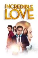 Layarkaca21 LK21 Dunia21 Nonton Film Incredible Love (2021) Subtitle Indonesia Streaming Movie Download