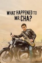 Nonton Film What Happened to Mr Cha? (2021) Subtitle Indonesia Streaming Movie Download