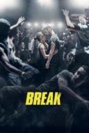 Layarkaca21 LK21 Dunia21 Nonton Film Break (2018) Subtitle Indonesia Streaming Movie Download