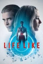 Nonton Film Life Like (2019) Subtitle Indonesia Streaming Movie Download