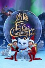 Nonton Film Elf Pets: A Fox Cubs Christmas Tale (2019) Subtitle Indonesia Streaming Movie Download