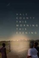 Layarkaca21 LK21 Dunia21 Nonton Film Hale County This Morning, This Evening (2018) Subtitle Indonesia Streaming Movie Download