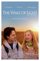 Layarkaca21 LK21 Dunia21 Nonton Film The Wake of Light (2019) Subtitle Indonesia Streaming Movie Download