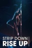 Layarkaca21 LK21 Dunia21 Nonton Film Strip Down Rise Up (2021) Subtitle Indonesia Streaming Movie Download