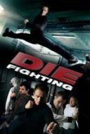 Layarkaca21 LK21 Dunia21 Nonton Film Die Fighting (2014) Subtitle Indonesia Streaming Movie Download