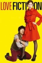 Nonton Film Love Fiction (2012) Subtitle Indonesia Streaming Movie Download