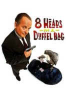 Layarkaca21 LK21 Dunia21 Nonton Film 8 Heads in a Duffel Bag (1997) Subtitle Indonesia Streaming Movie Download