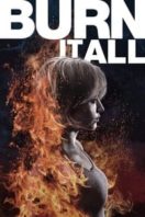 Layarkaca21 LK21 Dunia21 Nonton Film Burn It All (2021) Subtitle Indonesia Streaming Movie Download