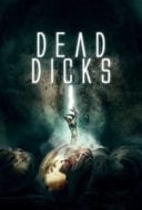 Layarkaca21 LK21 Dunia21 Nonton Film Dead Dicks (2019) Subtitle Indonesia Streaming Movie Download