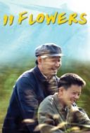 Layarkaca21 LK21 Dunia21 Nonton Film 11 Flowers (2012) Subtitle Indonesia Streaming Movie Download