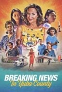 Layarkaca21 LK21 Dunia21 Nonton Film Breaking News in Yuba County (2021) Subtitle Indonesia Streaming Movie Download