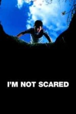 I’m Not Scared (2003)