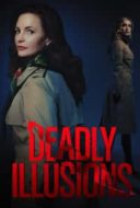 Layarkaca21 LK21 Dunia21 Nonton Film Deadly Illusions (2021) Subtitle Indonesia Streaming Movie Download