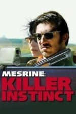 Mesrine: Killer Instinct (2008)