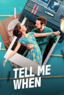 Layarkaca21 LK21 Dunia21 Nonton Film Tell Me When (2020) Subtitle Indonesia Streaming Movie Download