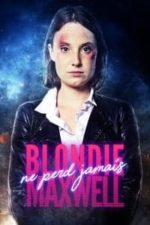 Blondie Maxwell ne perd jamais (2020)