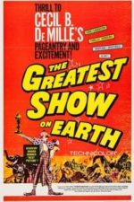 The Greatest Show on Earth (1952)