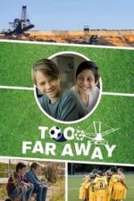 Too Far Away (2019)