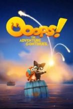 Nonton Film Ooops! The Adventure Continues (2020) Subtitle Indonesia Streaming Movie Download