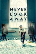 Layarkaca21 LK21 Dunia21 Nonton Film Never Look Away (2018) Subtitle Indonesia Streaming Movie Download