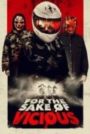 Layarkaca21 LK21 Dunia21 Nonton Film For the Sake of Vicious (2021) Subtitle Indonesia Streaming Movie Download